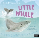Little Whale : A Day in the Life of a Whale Calf - eBook