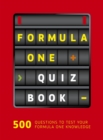 Formula One Quiz Book : 500 questions to test your F1 knowledge - Book
