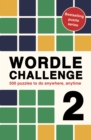 Wordle Challenge 2 : 500 puzzles to do anywhere, anytime - Book