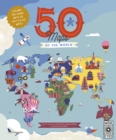 50 Maps of the World : Explore the globe with 50 fact-filled maps! - Book