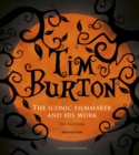 Tim Burton : The Iconic Filmmaker and His Work - Book