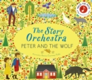 The Story Orchestra: Peter and the Wolf : Press the note to hear Prokofiev's music Volume 9 - Book
