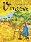 Vincent: A Graphic Biography : A Graphic Biography - Book