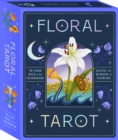 Floral Tarot: Access the Wisdom of Flowers : 78-Card Deck and Guidebook - Book