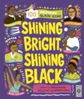 Shining Bright, Shining Black : Meet 100 Inspiring Black Icons - eBook