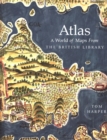Atlas : A World of Maps from the British Library - Book