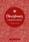 Christmas Traditions : A Celebration of Christmas Lore - Book