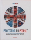 Protecting the People : The Central Office of Information and the Reshaping of Post-War Britain, 1946-2011 - Book
