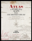 Atlas : A World of Maps from the British Library - Book