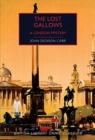 The Lost Gallows : A London Mystery - Book