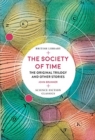 The Society of Time : The Original Trilogy and Other Stories - Book