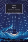Final Acts : Theatrical Mysteries - Book