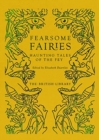 Fearsome Fairies : Haunting Tales of the Fae - Book