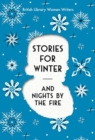 Stories For Winter : And Nights by the Fire - Book