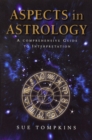 Aspects In Astrology : A Comprehensive guide to Interpretation - Book