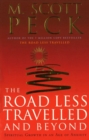 The Road Less Travelled And Beyond : Spiritual Growth in an Age of Anxiety - Book