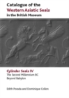Catalogue of the Western Asiatic Seals in the British Museum (Volume 4) : Cylinder Seals - Book