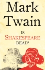 Is Shakespeare Dead? - eBook