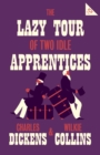 The  Lazy Tour of Two Idle Apprentices - eBook