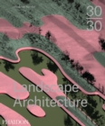 30:30 Landscape Architecture - Book