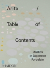 Arita / Table of Contents : Studies in Japanese Porcelain - Book