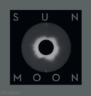 Sun and Moon : A Story of Astronomy, Photography and Cartography - Book