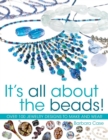 All About Beads : Over 100 Jewellery Designs to Make and Wear - Book
