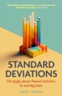 Standard Deviations : The truth about flawed statistics, AI and Big Data - Book