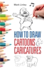 How To Draw Cartoons and Caricatures - Book