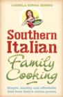 Southern Italian Family Cooking : Simple, healthy and affordable food from Italy s cucina povera - eBook