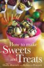 How To Make Sweets and Treats - eBook