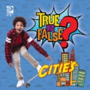 True or False? Cities - eBook