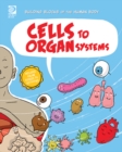 Cells to Organ Systems - eBook