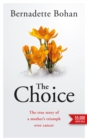 The Choice: Coping with Cancer - eBook