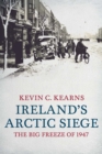 Ireland's Arctic Siege of 1947 - eBook