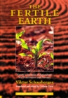 The Fertile Earth - Nature's Energies in Agriculture, Soil Fertilisation and Forestry - eBook