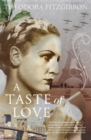 A Taste of Love - The Memoirs of Bohemian Irish Food Writer Theodora FitzGibbon - eBook