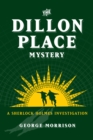 The Dillon Place Mystery - A Sherlock Holmes Investigation - eBook