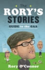 The Rory's Stories Guide to the GAA - Book