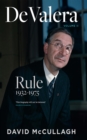 De Valera: Rule : 1932-1975 - eBook