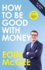 How to Be Good With Money - Book