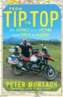 From Tip to Top : The journey of a lifetime from Chile to Alaska - Book