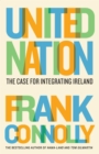 United Nation : The case for integrating Ireland - eBook
