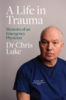A Life in Trauma - eBook