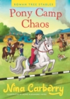 Rowan Tree Stables 2 - Pony Camp Chaos - Book