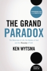 The Grand Paradox : The Messiness of Life, the Mystery of God and the Necessity of Faith - eBook