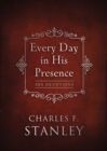 Every Day in His Presence : 365 Devotions - Book