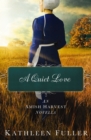 A Quiet Love : An Amish Harvest Novella - eBook