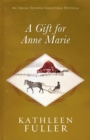 A Gift for Anne Marie - eBook