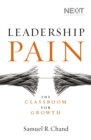 Leadership Pain : The Classroom for Growth - Book